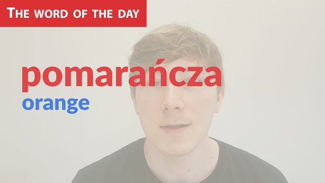 Learn Polish Language: The word of the day - pomarańcza