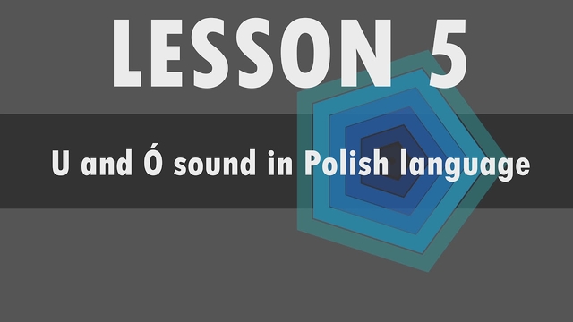 Polish alphabet: U and Ó sound in Polish language