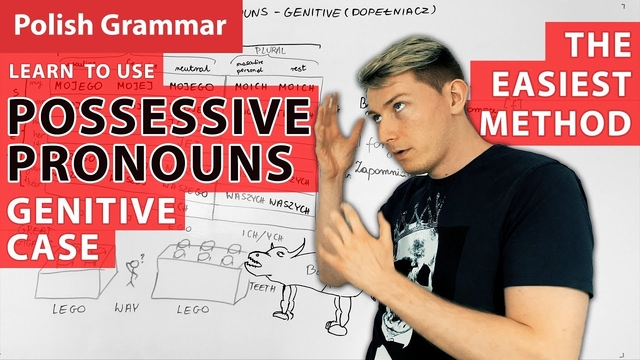 Polish Grammar - Genitive Case - Possessive Pronouns - Explanation
