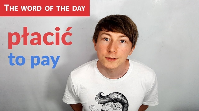 Learn Polish Language: The word of the day - płacić