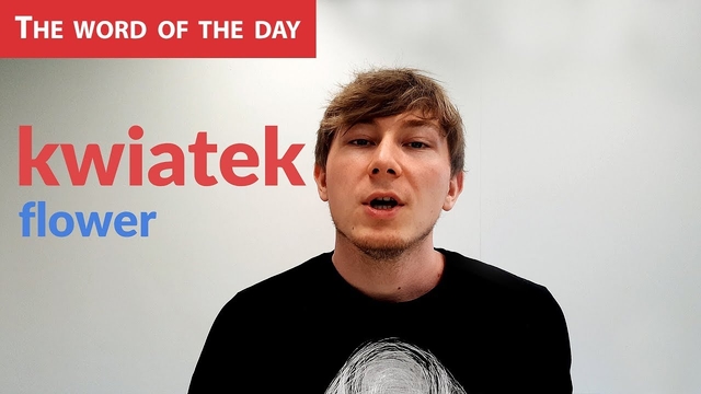 Learn Polish Language: The word of the day - kwiatek